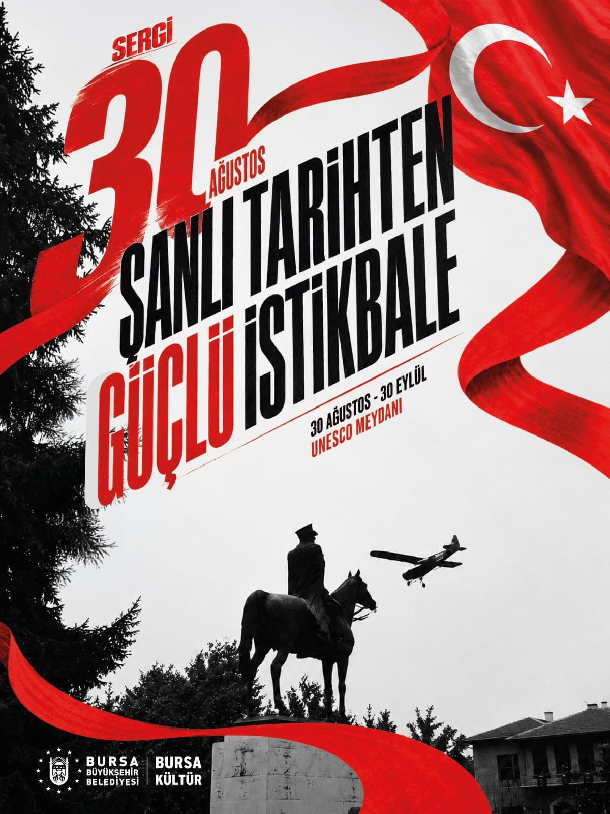 Şanlı Tarihten Güçlü İstikbale Sergisi