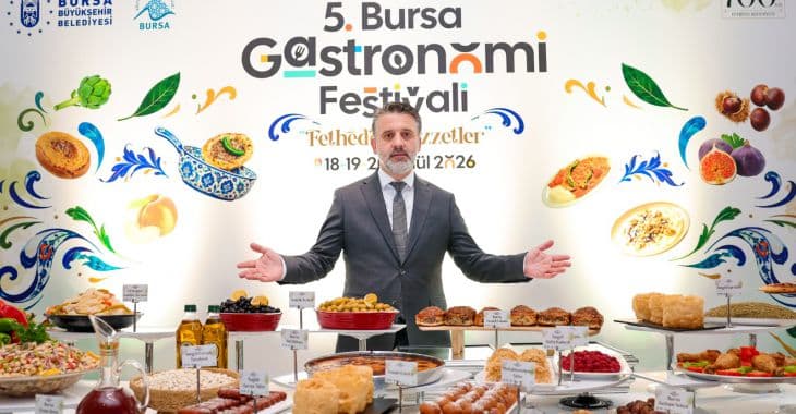 Uluslararası 5. Bursa Gastronomi Festivali "Fetheden Lezzetler"le geliyor